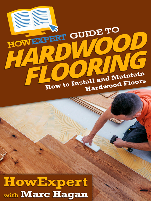 Title details for HowExpert Guide to Hardwood Flooring by HowExpert - Available